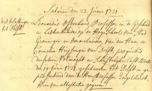 Groningen, 23 juni 1731 huwelijk Leonardus Offerhaus en Cornelia Huijsinga